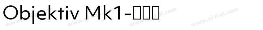Objektiv Mk1字体转换